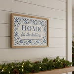 Farmhouse Home for the Holidays Sign 18.75