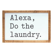 Melrose Alexa, Laundry Sentiment Sign 12