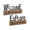 Melrose Explore and Welcome Tabletop Sentiment Sign (Set of 2)