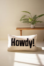 Hand-Hooked “Howdy” Decorative Pillow – 14"Tall by Kalalou