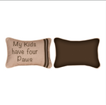 Word Art 12.5"x8.5" Pillow Polyester - My Kids Have Four Paws Quote by Manual Woodworkers