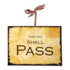 6x8 Shall Pass Inspirational Ceramic Decor