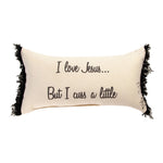 Polyester Pillow I Love Jesus But I Cuss a Little– 17x9 Inch by Manual Woodworkers