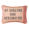 My Shelter Dog Decorative Pillow