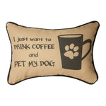 12.5x8" Word Pillow – Coffee & Dog Quote Design by Manual Woodworkers