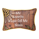 12.5x8" Pillow My Favorite People Call Me Nana Polyester by Manual Woodworkers