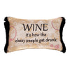 “Wine... People Get Drunk” Printed Pillow 